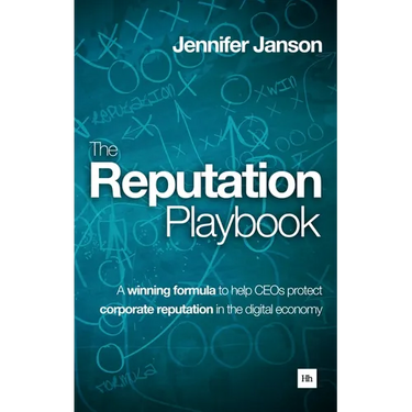 The Reputation Playbook: A Winning Formula to Help Ceos Protect Corporate Reputation in the Digital Economy