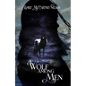 A Wolf Among Men