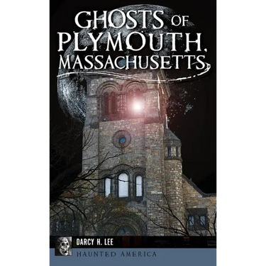 Ghosts of Plymouth, Massachusetts