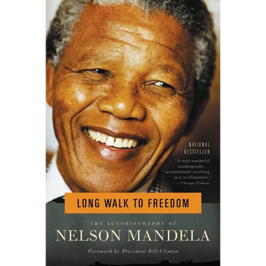 Long Walk to Freedom: The Autobiography of Nelson Mandela
