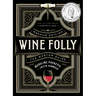 Wine Folly: Magnum Edition: The Master Guide