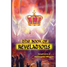 The Book of Revelations: An easy-to-understand description of how our world will soon come to an end.