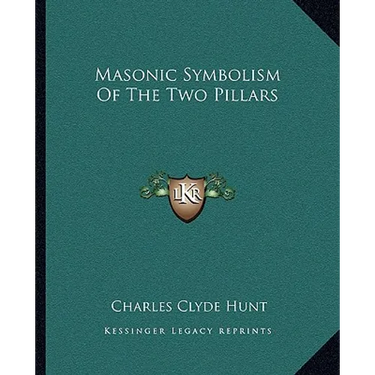 Masonic Symbolism Of The Two Pillars