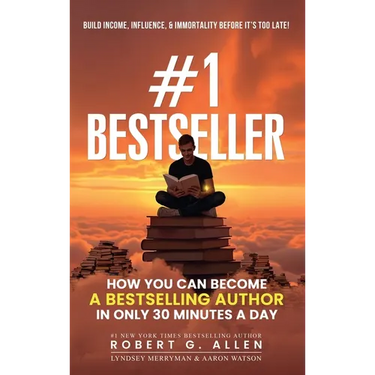 #1 Bestseller: How You Can Become A Bestselling Author In Only 30 Minutes A Day