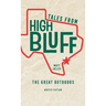 Tales from High Bluff: The Great Outdoors