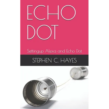 Echo Dot: Settingup Alexa and Echo Dot