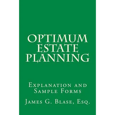 Optimum Estate Planning: Explanation and Sample Forms