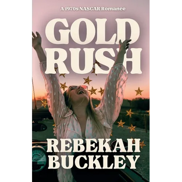 Gold Rush: A 1970s NASCAR Romance