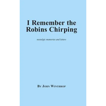 I Remember the Robins Chirping
