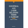 Industrial and Labor Relations Terms