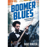 Boomer Blues: The Music of our Youth is Calling Us Back