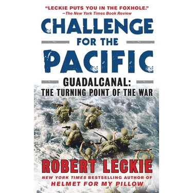 Challenge for the Pacific: Guadalcanal: The Turning Point of the War