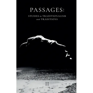 Passages: Studies in Traditionalism and Traditions - Volume II