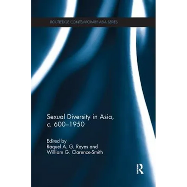 Sexual Diversity in Asia, C. 600 - 1950