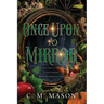 Once Upon A Mirror