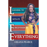 L.I.F.E. Learning To Initiate Forgiveness In Everything