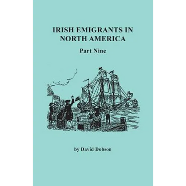 Irish Emigrants in North America. Part Nine