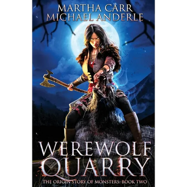 Werewolf Quarry: The Origin Story of Monsters Book 2