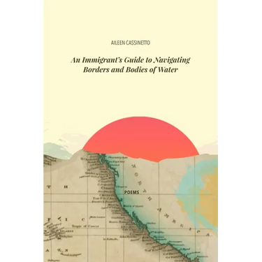 An Immigrant's Guide to Navigating Borders and Bodies of Water