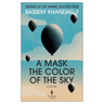 A Mask the Color of the Sky