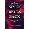 Seven Bells Back