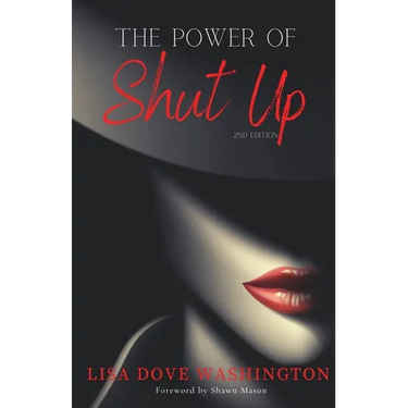 The Power of Shut Up