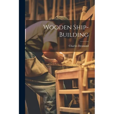 Wooden Ship-building