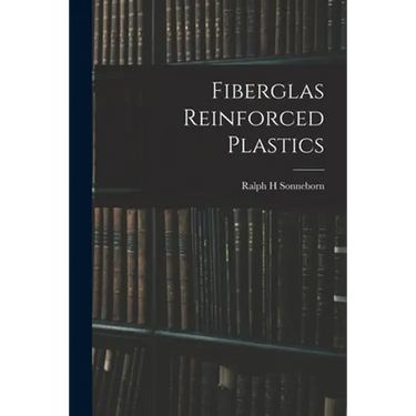 Fiberglas Reinforced Plastics