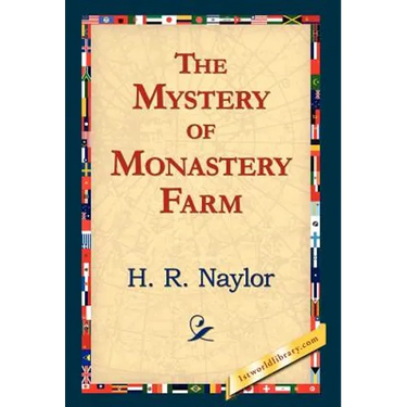 The Mystery of Monastery Farm