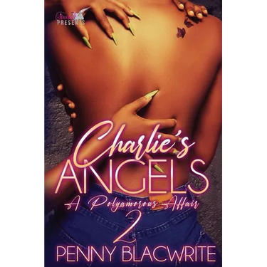 Charlie's Angels II: A Polyamorous Affair