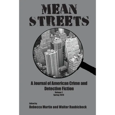 Mean Streets Vol 1: A Journal of American Crime and Detective Fiction