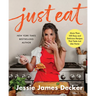Just Eat: More Than 100 Easy and Delicious Recipes That Taste Just Like Home