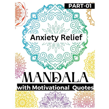 Anxiety Relief Mandala: The best gift in your anxiety relief items Mandala Coloring Book as a Food to Hidden self and Shadow for pushing away
