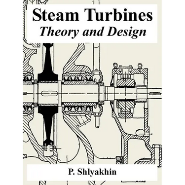 Steam Turbines: Theory and Design