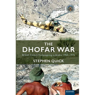 The Dhofar War: British Covert Campaigning in Arabia 1965-1975