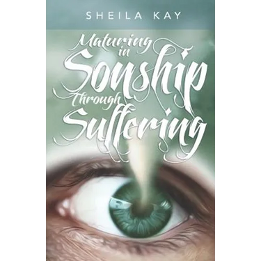 Maturing in Sonship through Suffering