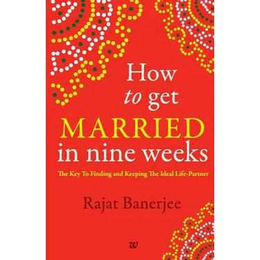 How to Get Married in Nine Weeks