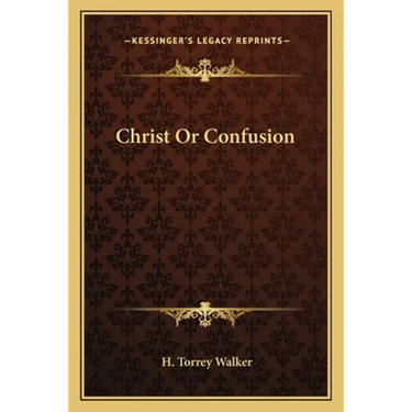 Christ Or Confusion
