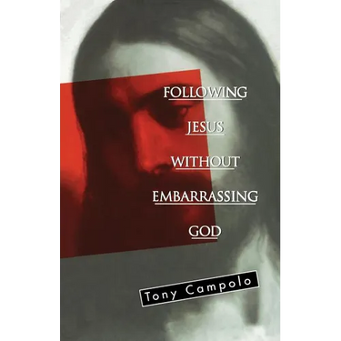 The Following Jesus Without Embarrassing God