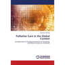 Palliative Care in the Global Context