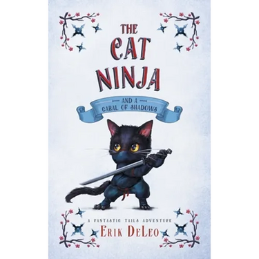 The Cat Ninja: and a Cabal of Shadows