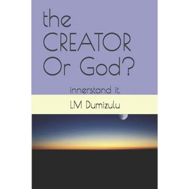 The CREATOR Or God?: innerstand it.