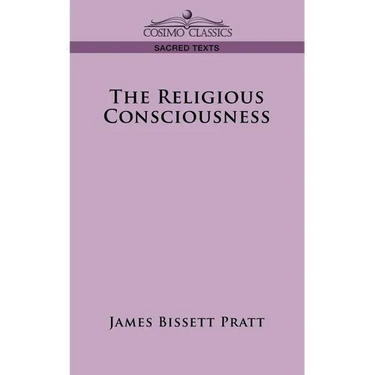 The Religious Consciousness
