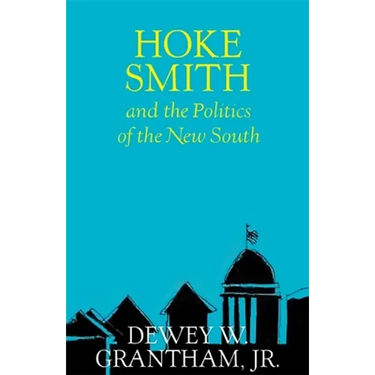 Hoke Smith and the Politics of the New South