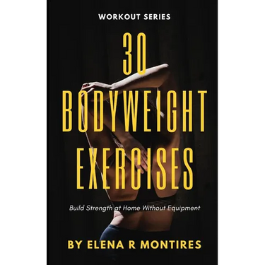 30 Bodyweight Exercises: Build Strength at Home Without Equipment