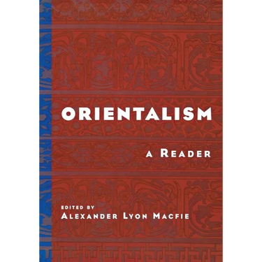 Orientalism: A Reader