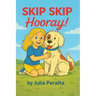 SKIP SKIP Hooray!: A SKIP Series Book