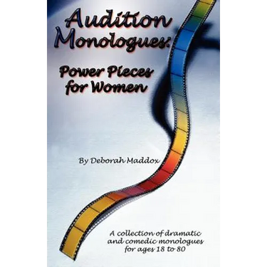 Audition Monologues: Power Pieces for Women