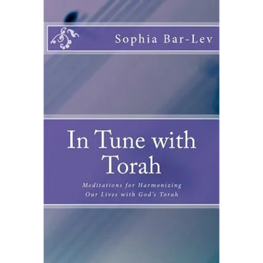 In Tune with Torah: Meditations for Harmonizing Our Lives with God's Torah