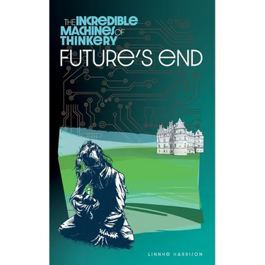 The Incredible Machines of Thinkery: Future's End